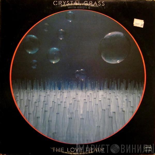 Crystal Grass, Kristi Barton - The Love Train