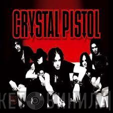 Crystal Pistol - Crystal Pistol