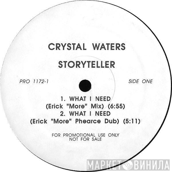  Crystal Waters  - What I Need / 100% Pure Love