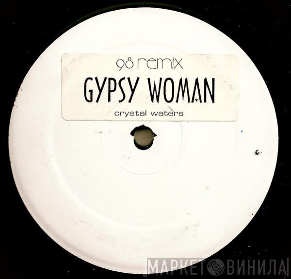  Crystal Waters  - Gypsy Woman (98 Remix)
