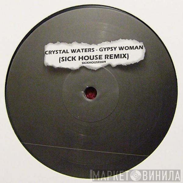  Crystal Waters  - Gypsy Woman (Sick House Remix)