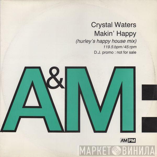 Crystal Waters - Makin' Happy (Hurley's Happy House Mix)