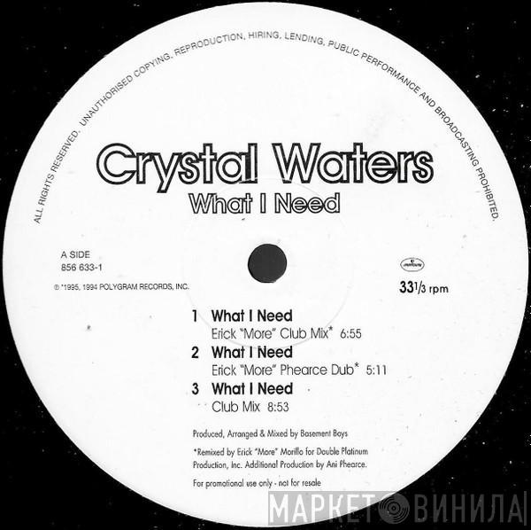  Crystal Waters  - What I Need