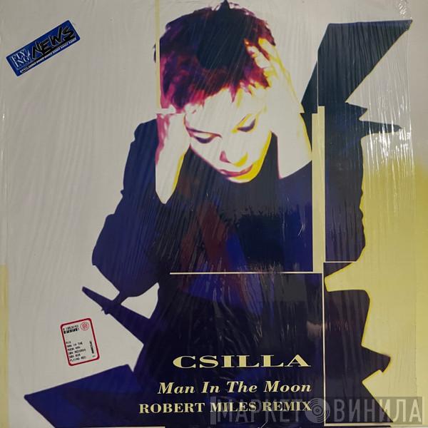  Csilla  - Man In The Moon (Robert Miles Remix)