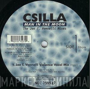  Csilla  - Man In The Moon (The Joe T. Vannelli Mixes)