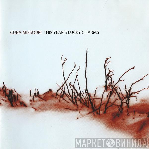 Cuba Missouri - This Year's Lucky Charms
