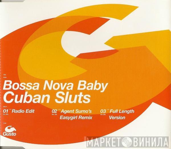 Cuban Sluts - Bossa Nova Baby