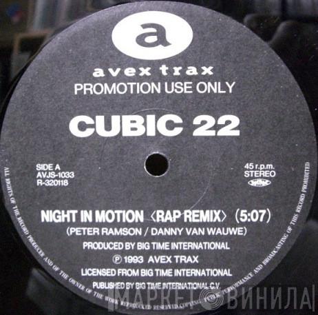  Cubic 22  - Night In Motion