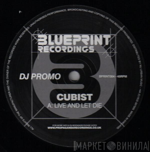 Cubist  - Live And Let Die / Quiet Star