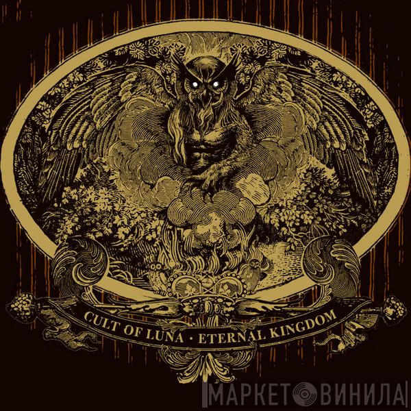 Cult Of Luna - Eternal Kingdom