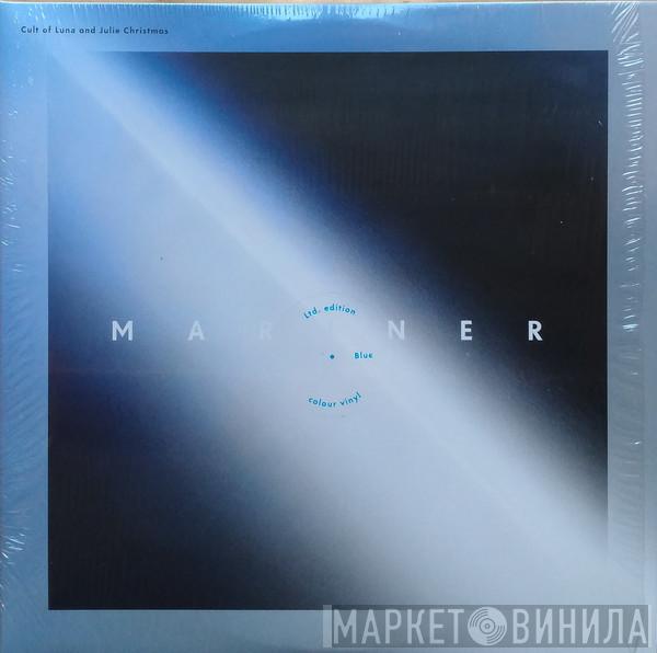 Cult Of Luna, Julie Christmas - Mariner