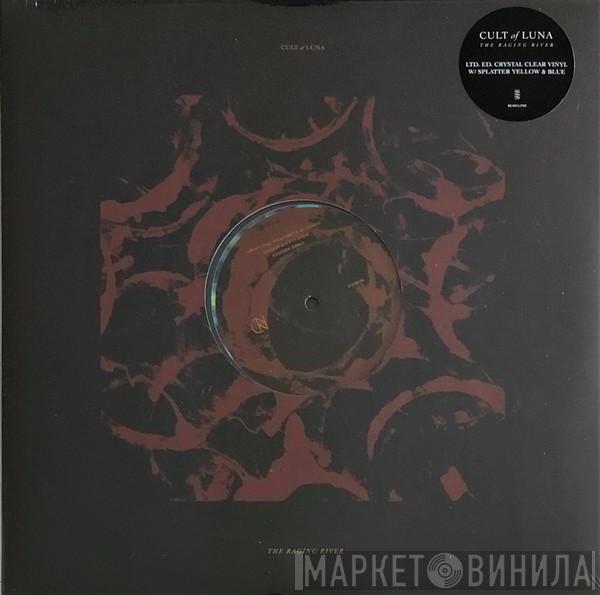  Cult Of Luna  - The Raging River