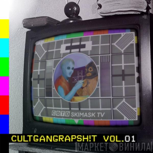 Cult Of The Damned  - CULTGANGRAPSH!T VOL. 1