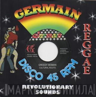 Cultural Roots - Greedy Woman