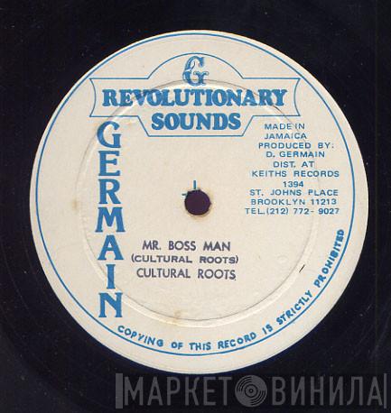  Cultural Roots  - Mr. Boss Man