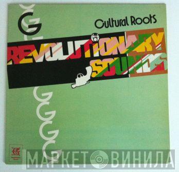  Cultural Roots  - Revolutionary Sounds