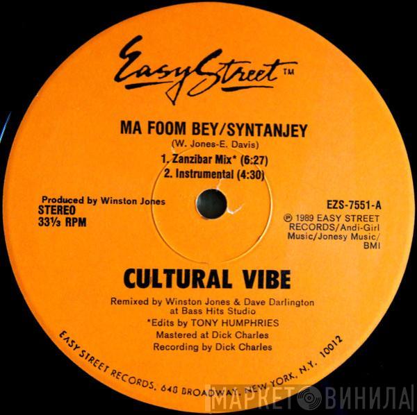 Cultural Vibe - Ma Foom Bey/Syntanjey