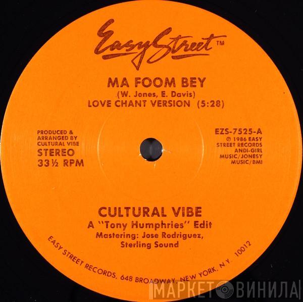  Cultural Vibe  - Ma Foom Bey