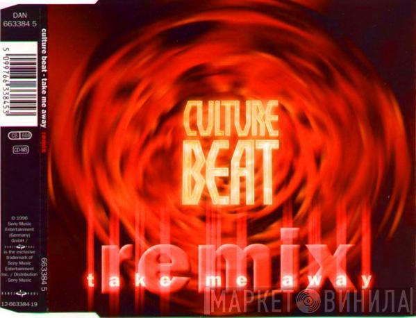  Culture Beat  - Take Me Away (Remix)