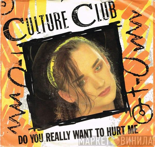  Culture Club  - Do You Really Want To Hurt Me