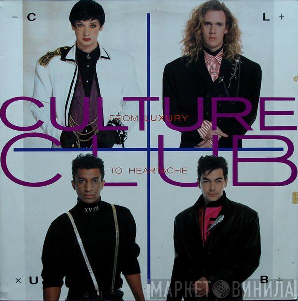  Culture Club  - From Luxury To Heartache