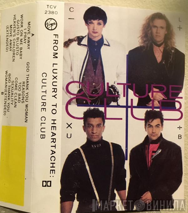  Culture Club  - From Luxury To Heartache