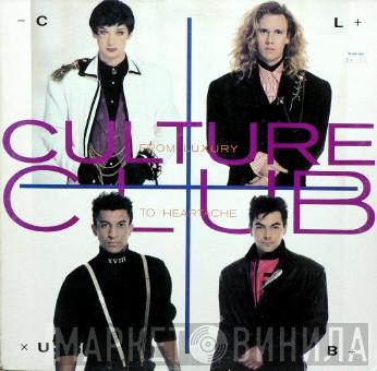  Culture Club  - From Luxury To Heartache