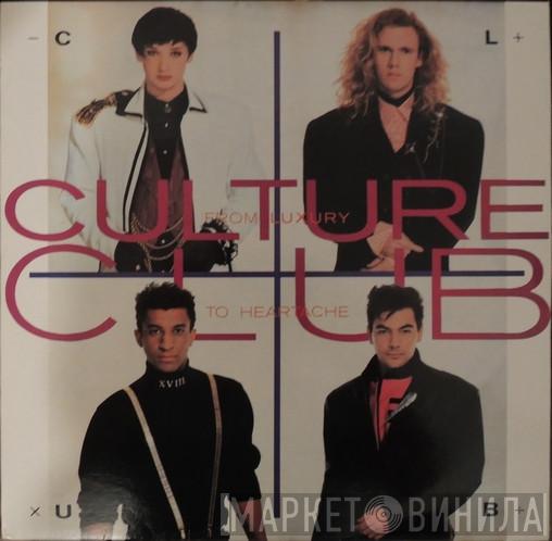  Culture Club  - From Luxury To Heartache