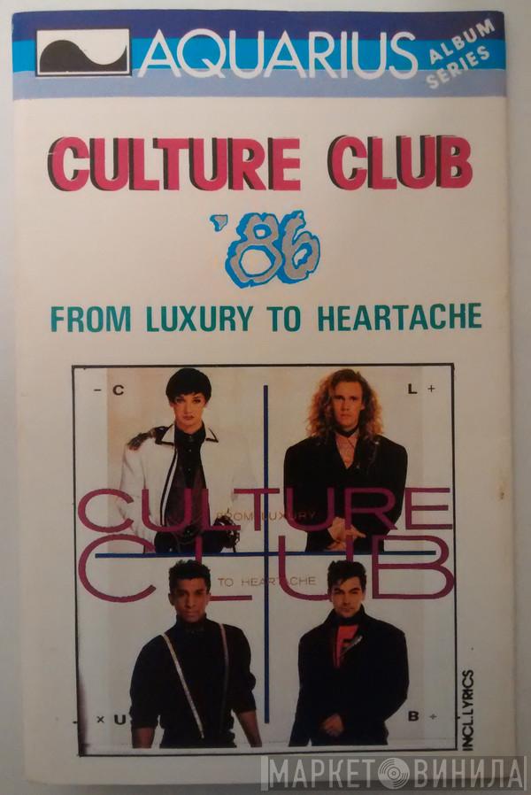  Culture Club  - From Luxury To Heartache