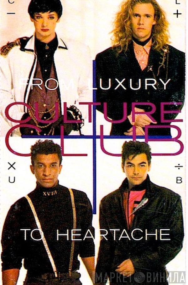  Culture Club  - From Luxury To Heartache