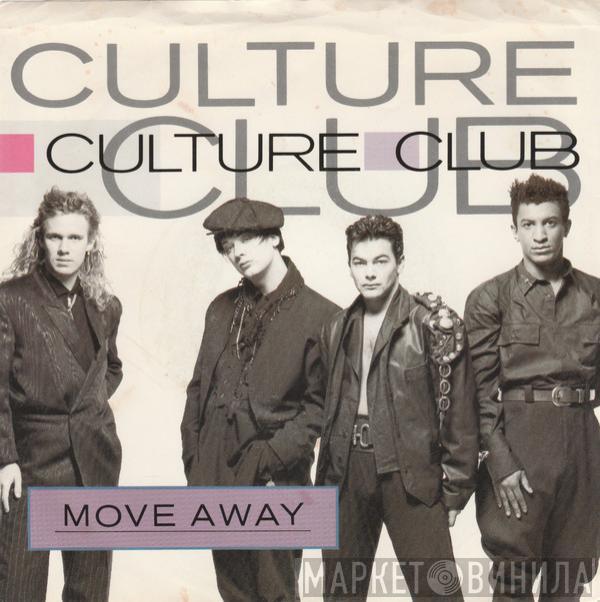 Culture Club - Move Away