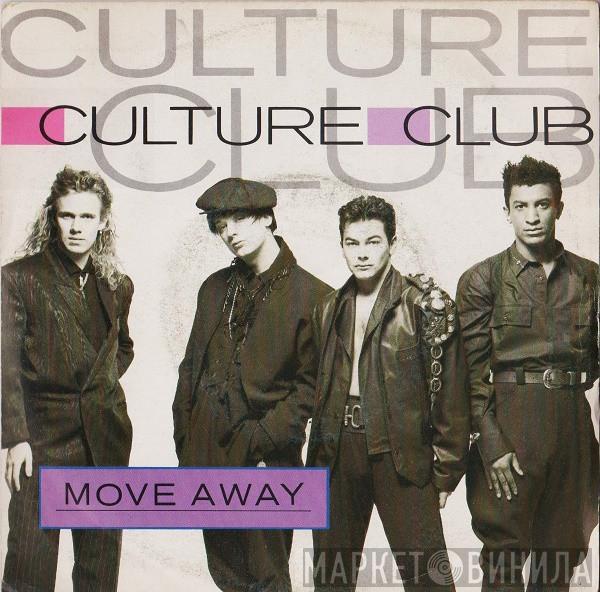  Culture Club  - Move Away