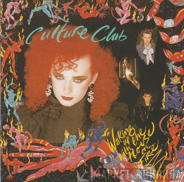  Culture Club  - Waking Up With The House On Fire
