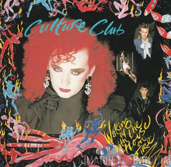 Culture Club  - Waking Up With The House On Fire