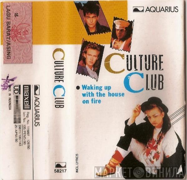  Culture Club  - Waking Up With The House On Fire