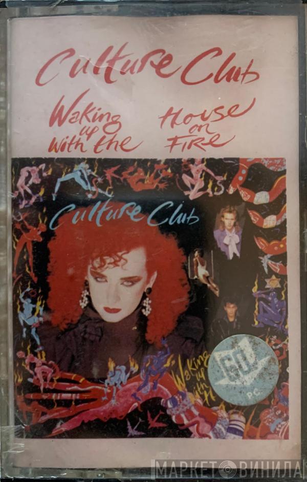  Culture Club  - Waking Up With The House On Fire
