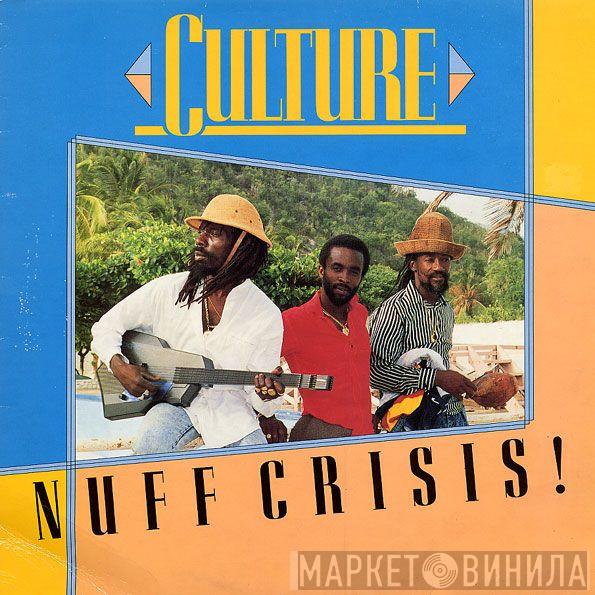  Culture  - Nuff Crisis!