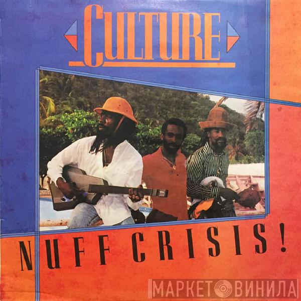  Culture  - Nuff Crisis!