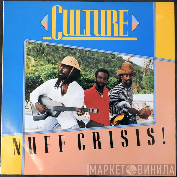  Culture  - Nuff Crisis!