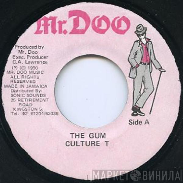 Culture T - The Gum