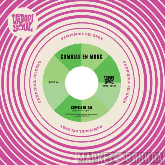 Cumbias En Moog - Cumbia De Sal / Cumbia Sobre El Mar