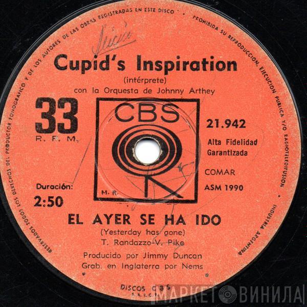  Cupid's Inspiration  - El Ayer Se Ha Ido = Yesterday Has Gone / Sueño = Dream