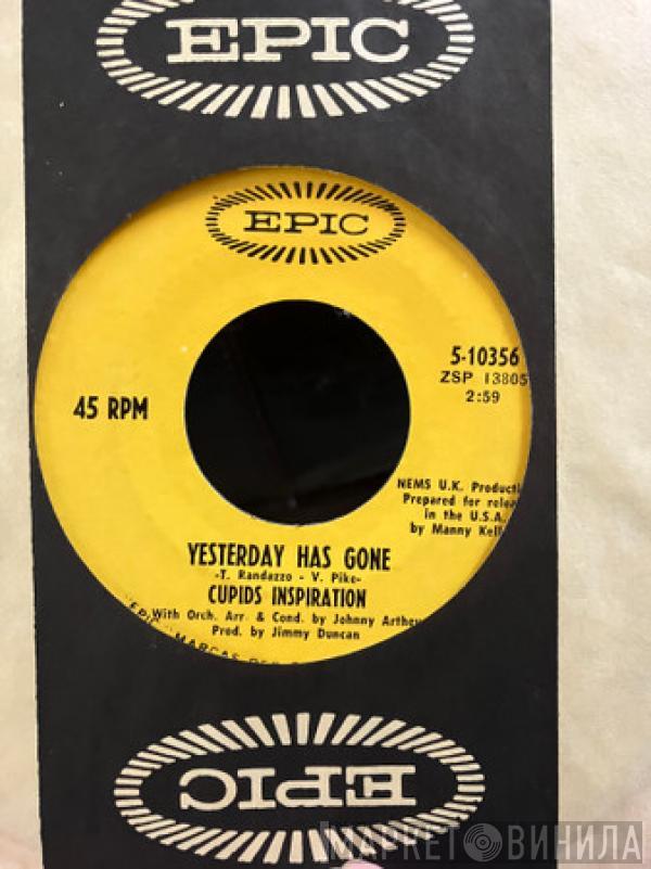  Cupid's Inspiration  - Yesterday Has Gone