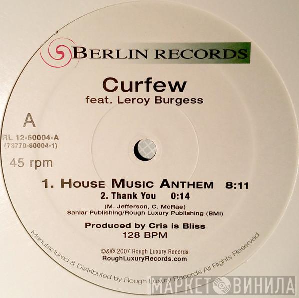 Curfew , Leroy Burgess - House Music Anthem