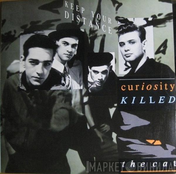  Curiosity Killed The Cat  - Keep Your Distance