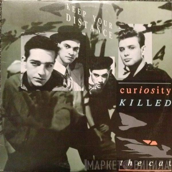  Curiosity Killed The Cat  - Keep Your Distance