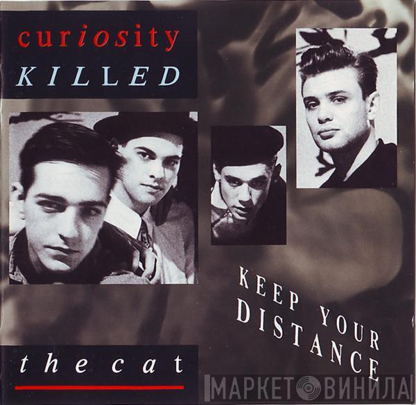Curiosity Killed The Cat - Keep Your Distance