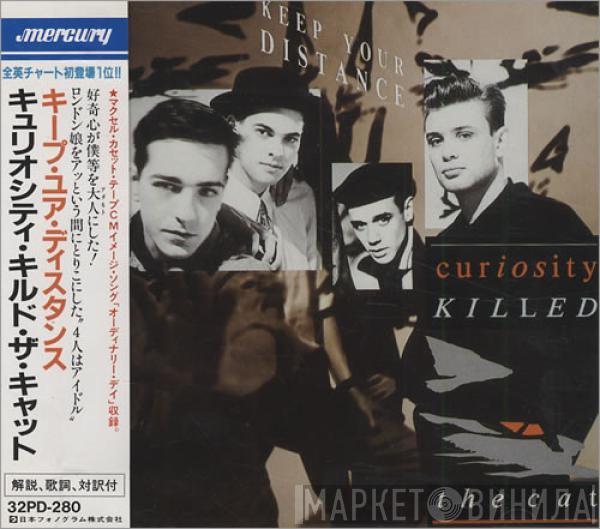  Curiosity Killed The Cat  - Keep Your Distance