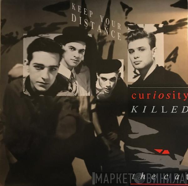  Curiosity Killed The Cat  - Keep Your Distance