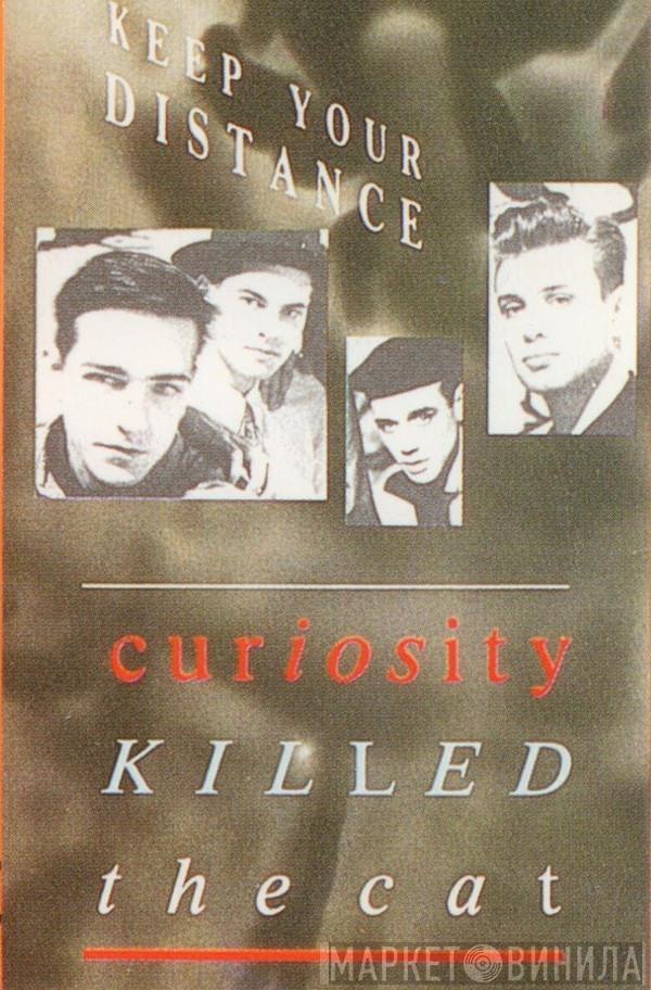  Curiosity Killed The Cat  - Keep Your Distance